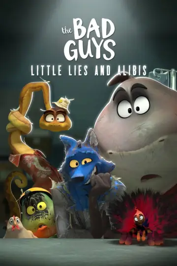 Постер до фильму"The Bad Guys: Little Lies and Alibis" #666114