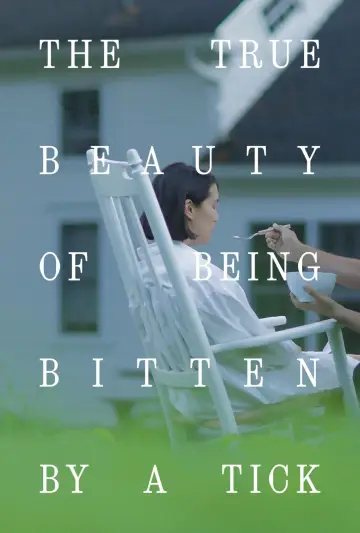 The True Beauty of Being Bitten by a Tick постер
