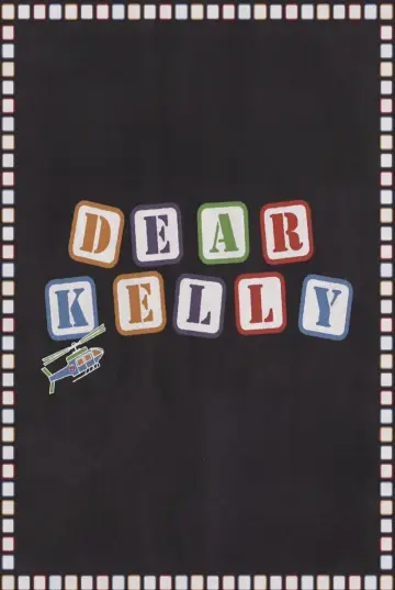 Постер до фильму"Dear Kelly" #1165164