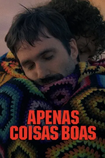 Постер до фільму "Apenas Coisas Boas" #926313
