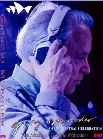 The Music of Giorgio Moroder: An Orchestral Celebration постер