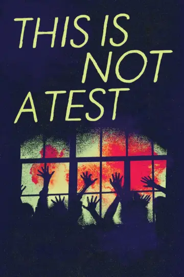 Постер до фильму"This Is Not a Test" #762317