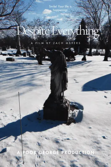 Постер до фильму"Despite Everything" #1181096