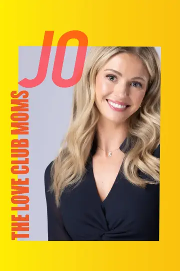 The Love Club Moms: Jo постер
