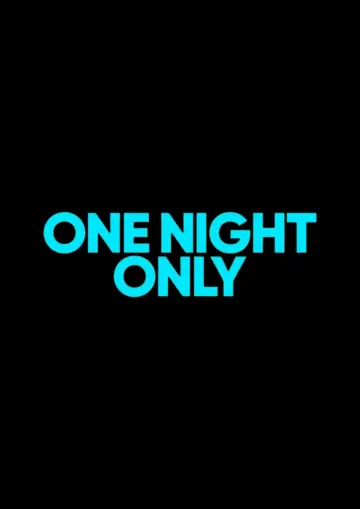 Постер до фильму"One Night Only" #831303