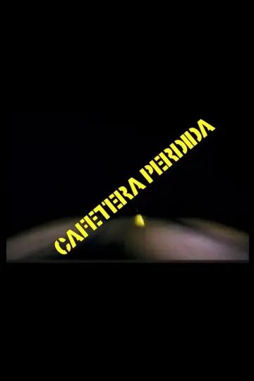 Постер до фільму "Cafetera Perdida" #744816