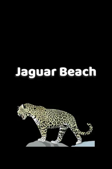 Постер до фільму "Jaguar Beach‎" #981889