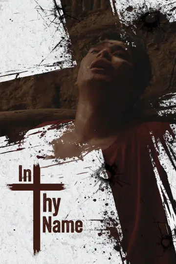 Постер до фильму"In Thy Name" #807448