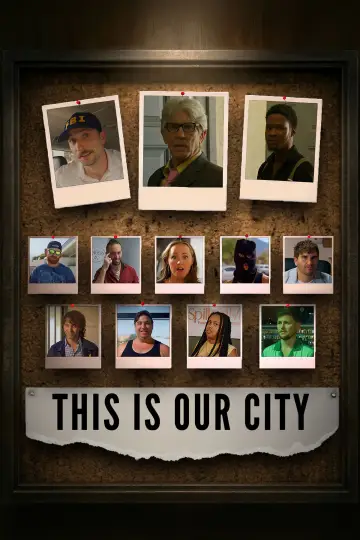 Постер до фільму "This Is Our City" #1575051