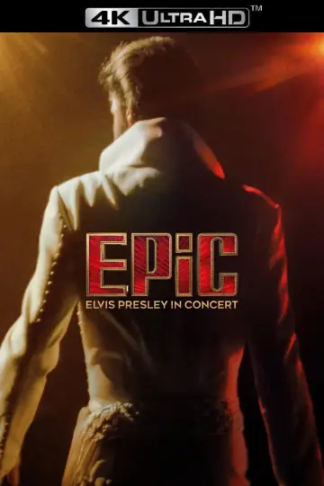 Постер до фильму"EPiC: Елвіс Преслі і концерт" #816634