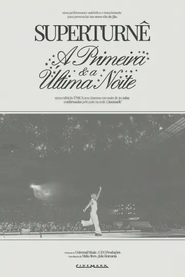 Постер до фільму "SuperTurnê: A Primeira e A Última Noite" #922384