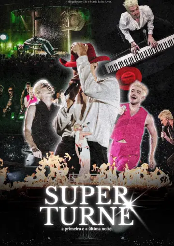 Постер до фільму "SuperTurnê: A Primeira e A Última Noite" #922387