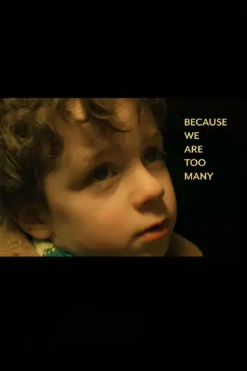 Постер до фильму"Because We Are Too Many" #879750