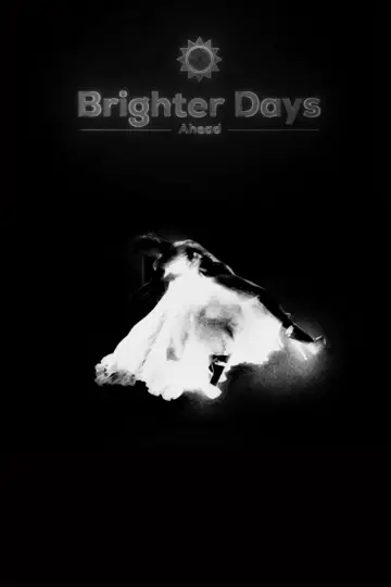 Постер до фільму "Brighter Days Ahead" #1211161