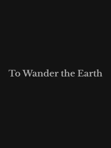 Постер до фильму"To Wander the Earth" #819321