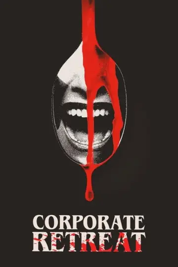 Постер до фільму "Corporate Retreat" #817131