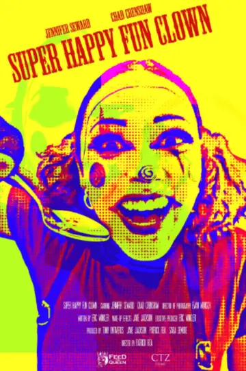 Постер до фильму"Super Happy Fun Clown (Short)" #879663