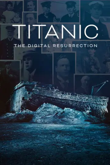 Постер до фільму "Titanic: The Digital Resurrection" #692811