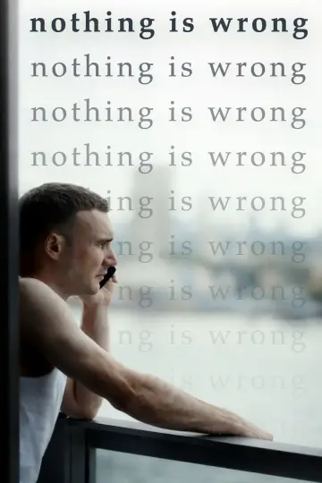 Постер до фильму"Nothing is Wrong" #558729