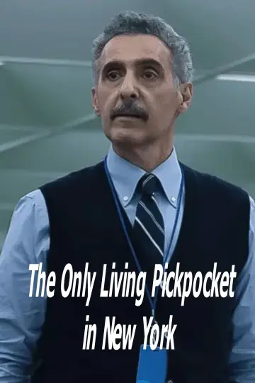 Постер до фильму"The Only Living Pickpocket in New York" #540736