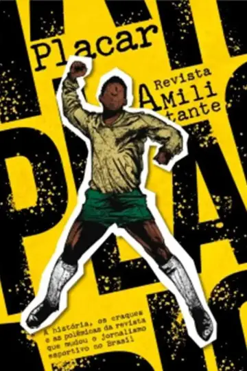 Placar: A Revista Militante постер