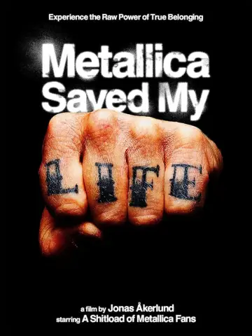 Постер до фільму "Metallica Saved My Life" #1159369
