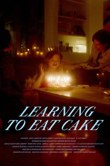 Постер до фильму"Learning to Eat Cake" #834364
