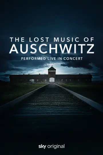 Постер до фильму"The Lost Music of Auschwitz" #1184995