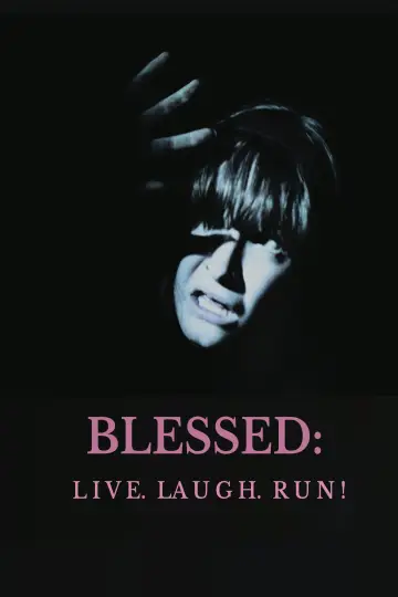 Постер до фильму"Blessed: Live, Laugh,Run!" #1139712