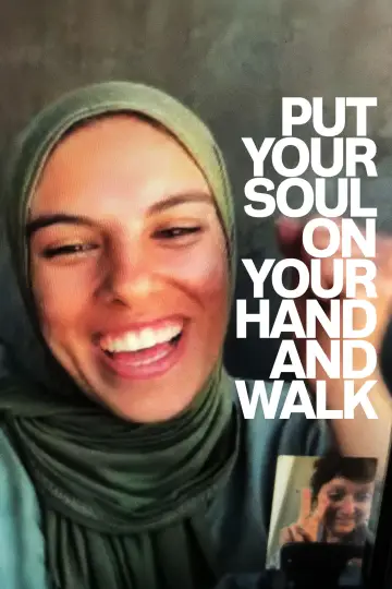Постер до фильму"Put your soul on your hand and walk" #624828