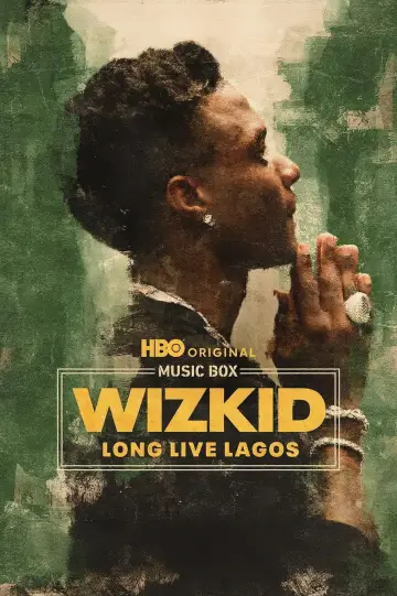 Постер до фильму"Music Box: Wizkid: Long Live Lagos" #627435