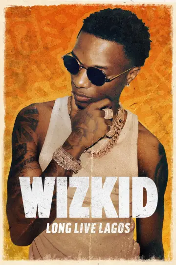 Постер до фильму"Music Box: Wizkid: Long Live Lagos" #627436