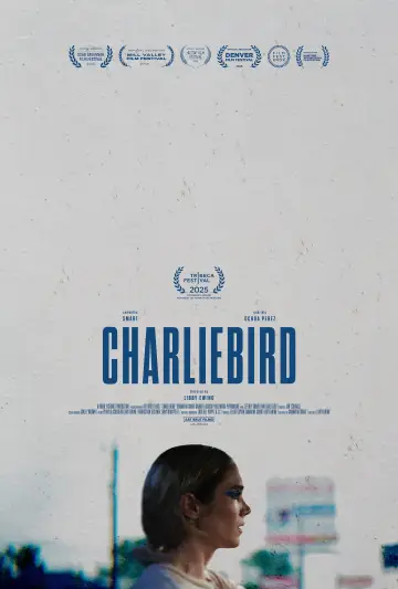 Постер до фільму "Charliebird" #773422