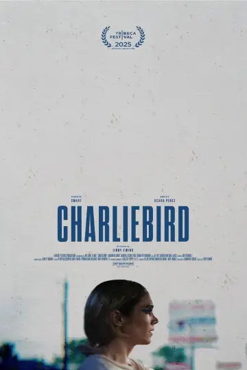 Постер до фільму "Charliebird" #773424