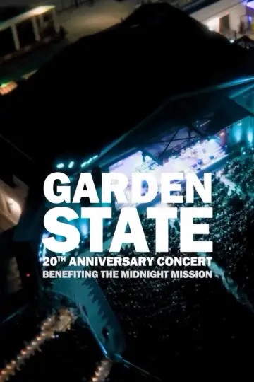 Постер до фильму"Garden State - The 20th Anniversary Concert" #941047
