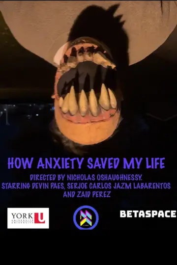 Постер до фильму"How Anxiety Saved My Life" #804195