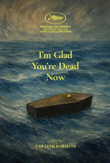I’m Glad You’re Dead Now постер