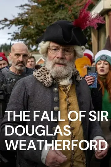 Постер до фильму"The Fall of Sir Douglas Weatherford" #842033