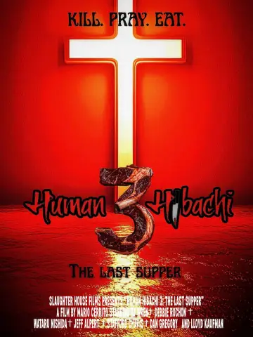 Human Hibachi 3: The Last Supper постер