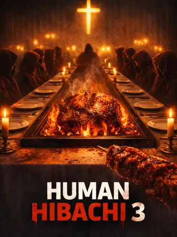 Постер до фильму"Human Hibachi 3: The Last Supper" #819138