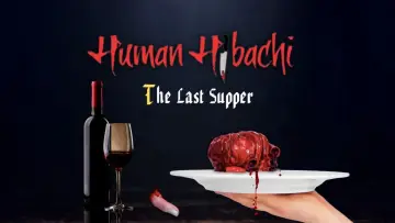 Задник до фильму"Human Hibachi 3: The Last Supper" #912487