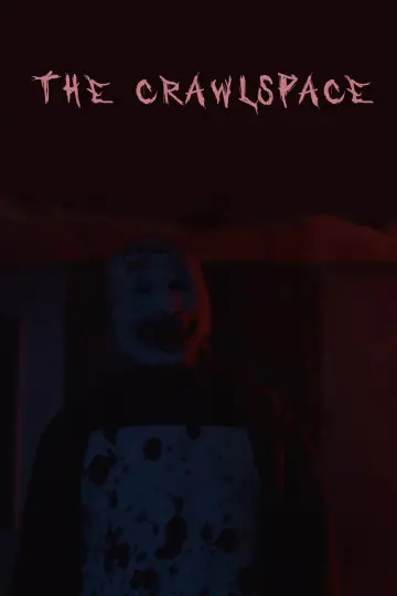 Постер до фильму"THE CRAWLSPACE" #879449