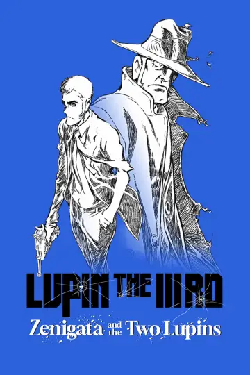 Постер до фільму "LUPIN THE IIIRD 銭形と2人のルパン" #647161