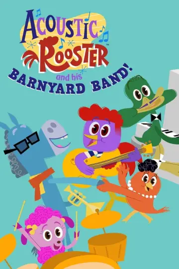Acoustic Rooster and His Barnyard Band постер