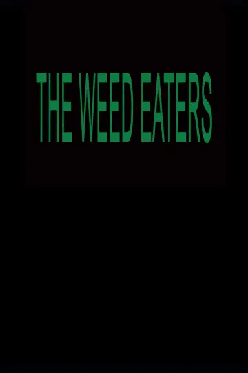 Постер до фільму "The Weed Eaters" #656813