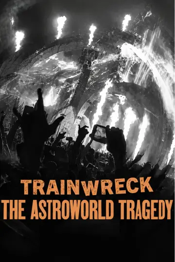 Постер до фільму "Фіаско: Трагедія на фестивалі Astroworld" #1180064