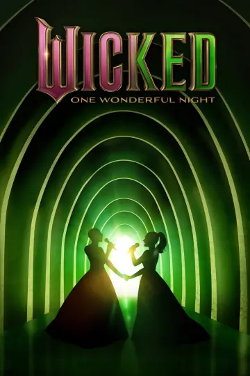 Постер до фильму"Wicked: One Wonderful Night" #626813