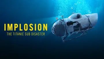 Задник до фільму "Implosion: The Titanic Sub Disaster" #1627624