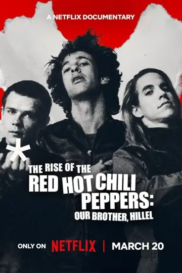 Постер до фільму "Історія Red Hot Chili Peppers: Наш брат Гіллел" #779084