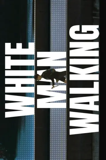 Постер до фільму "White Man Walking" #664088